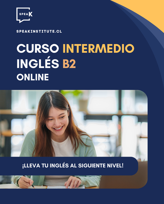 Curso Intermedio de Inglés B2 Online – ¡Lleva Tu Inglés al Siguiente Nivel!